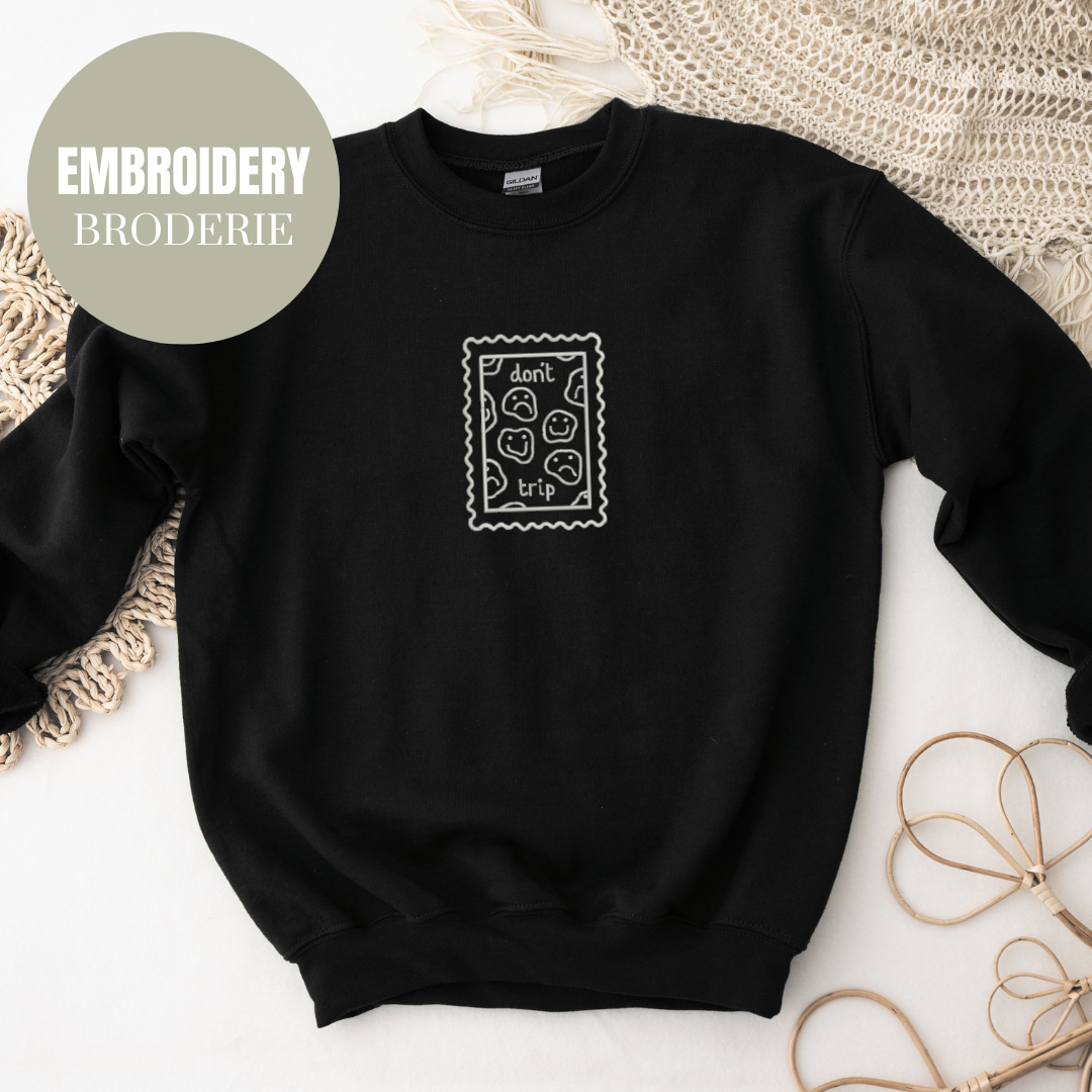 DON'T TRIP CREWNECK
