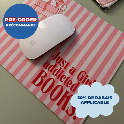 *PRE ORDER* GIRL ADDICTED TO BOOKS MOUSEPAD