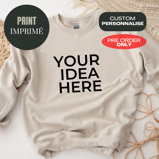 *PRE ORDER* CUSTOM PRINTED CREWNECK