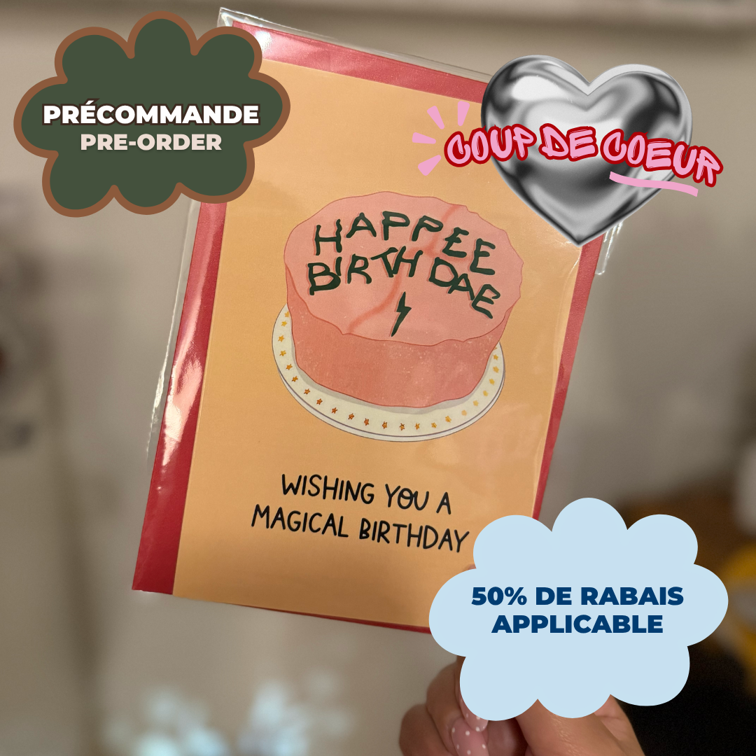 *PRÉCOMMANDE* CARTE D'ANNIVERSAIRE "HAPPEE BIRTHDAE"