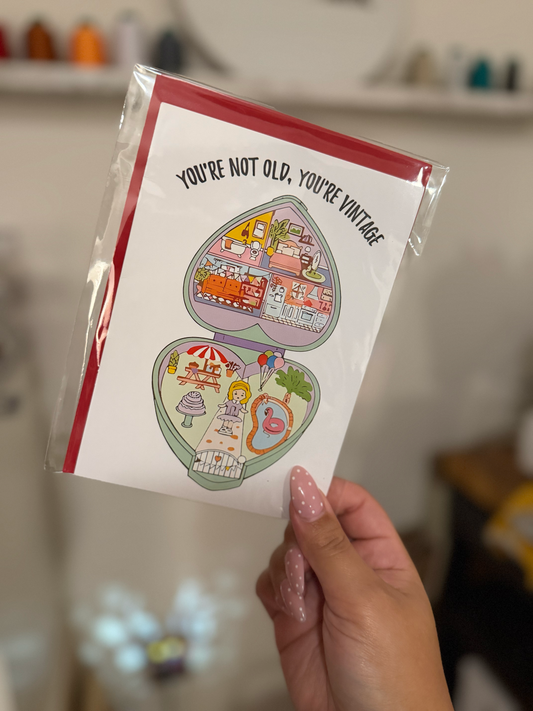 *PRE ORDER* YOU'RE NOT OLD BIRTHDAY CARD
