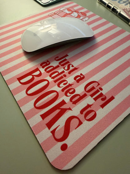 *PRE ORDER* GIRL ADDICTED TO BOOKS MOUSEPAD