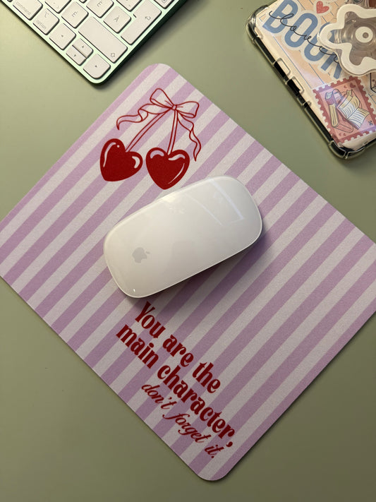 *PRE ORDER* YOU ARE THE MAIN CHARACTER MOUSEPAD