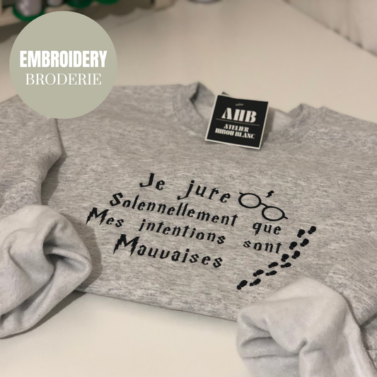 MES INTENTIONS SONT MAUVAISES CREWNECK