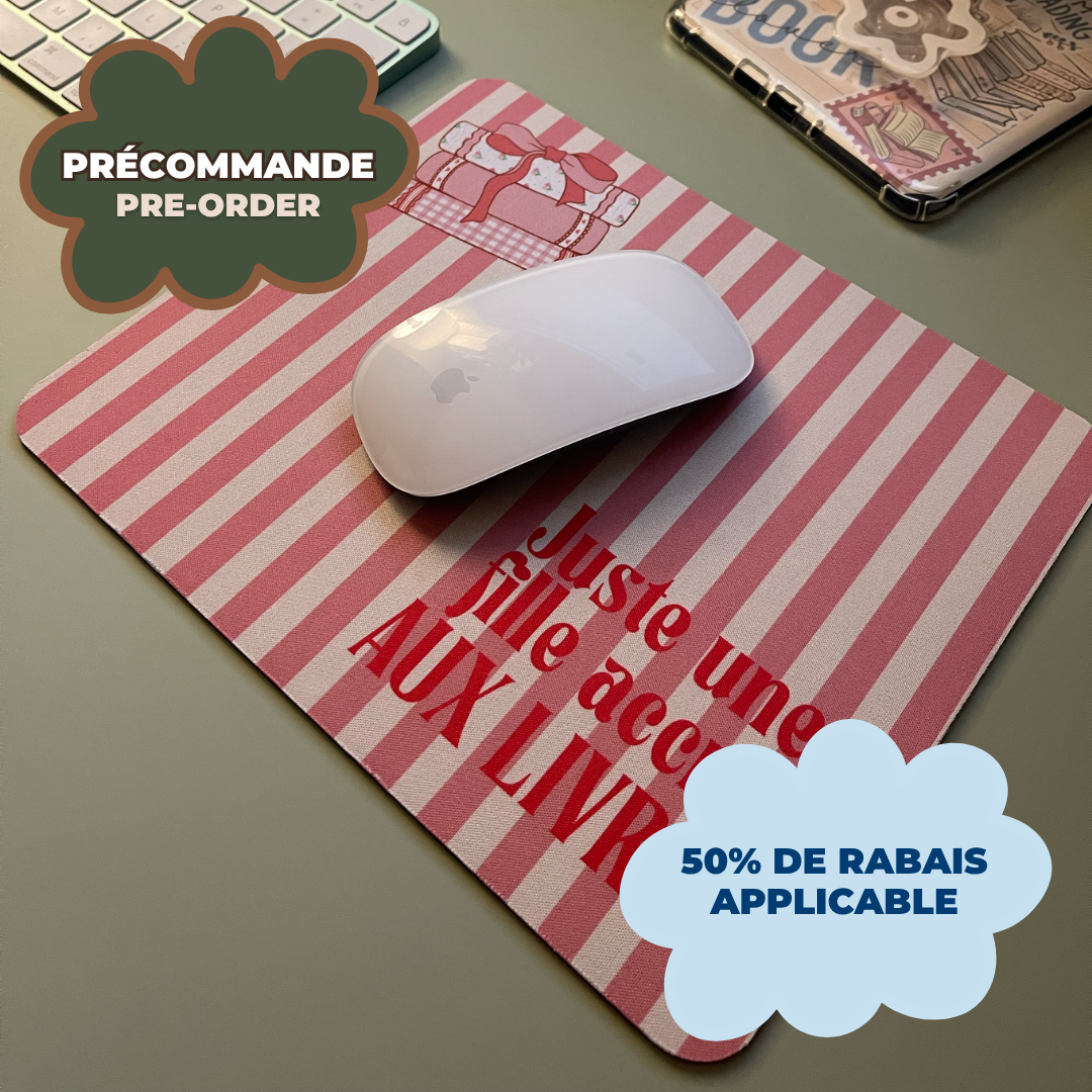 *PRÉCOMMANDE* TAPIS DE SOURIS FILLE ACCRO AUX LIVRES